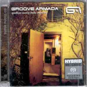 Groove Armada - Goodbye Country (Hello Nightclub)