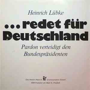 Heinrich Lübke - ...Redet Für Deutschland - Pardon Verteidigt Den Bundesprä ...