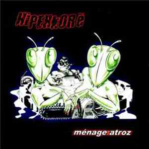 Hiperkore - Menage Atroz