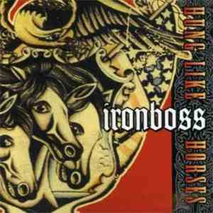 Ironboss - Hung Like Horses