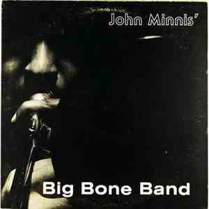 John Minnis' Big Bone Band - Classic I-Live