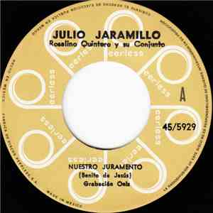 Julio Jaramillo - Nuestro Juramento / Arrepentida