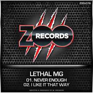 Lethal MG - Never Enough