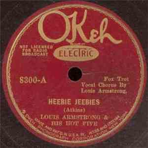 Louis Armstrong & His Hot Five - Heebie Jeebies / Muskrat Ramble