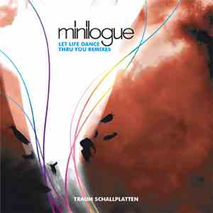 Minilogue - Let Life Dance Thru You Remixes