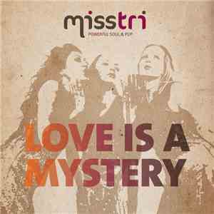Misstri - Love Is A Mystery