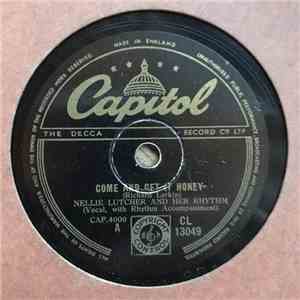 Nellie Lutcher - Come And Get It Honey / The Lady's In Love With You