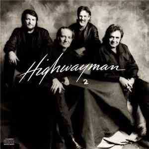 Nelson / Cash / Jennings / Kristofferson - Highwayman 2