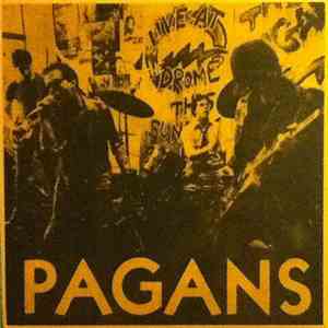 Pagans - Street Where Nobody Lives / What's This Shit Called Love?