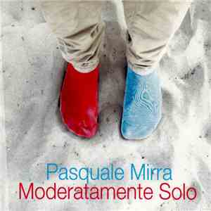 Pasquale Mirra - Moderatamente Solo
