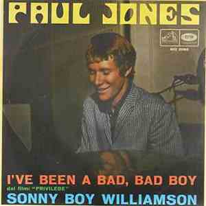 Paul Jones - I've Been A Bad Bad Boy / Sonny Boy Williamson