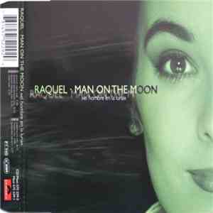Raquel - Man On The Moon (El Hombre En La Luna)