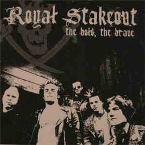 Royal Stakeout - The Bold, The Brave