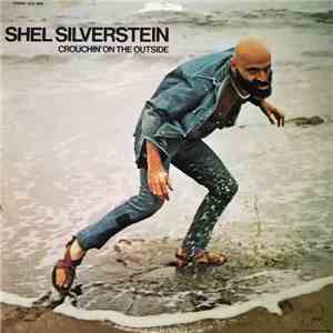 Shel Silverstein - Crouchin' On The Outside