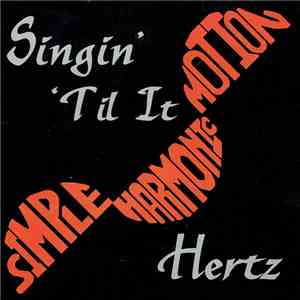 Simple Harmonic Motion - Singin' 'Til It Hertz
