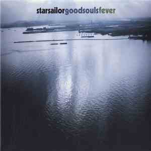 Starsailor - Goodsouls / Fever