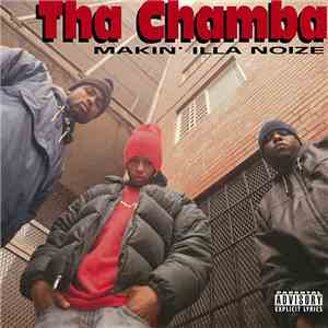 Tha Chamba - Makin' Illa Noize