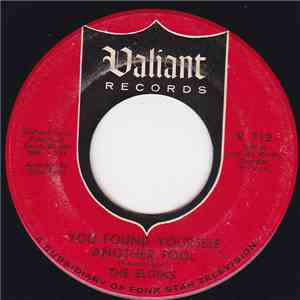The Elgins - You Found Yourself Another Fool