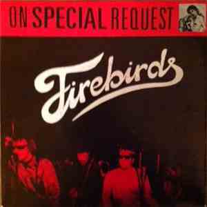 The Firebirds  - On Special Request