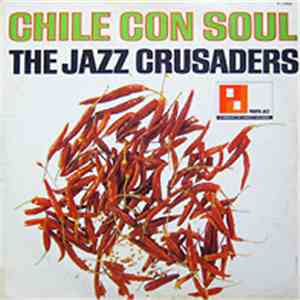 The Jazz Crusaders - Chile Con Soul