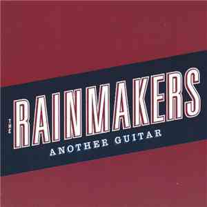 The Rainmakers  - Another Guitar