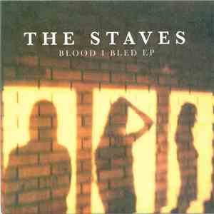 The Staves - Blood I Bled EP