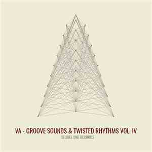 Various - Groove Sounds & Twisted Rhythms Vol. IV