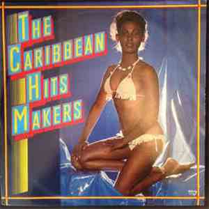 Various - The Caribbean Hits Makers