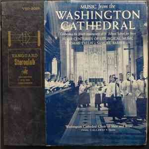 Washington Cathedral Choir Of Men & Boys, Paul Callaway - Music From The Wa ...