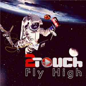 2Touch - Fly High