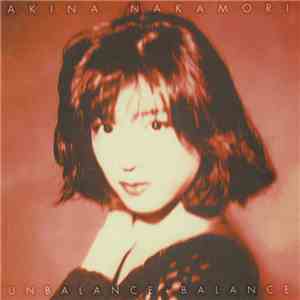 Akina Nakamori - Unbalance + Balance