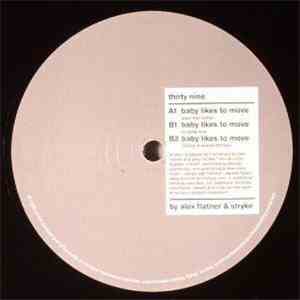 Alex Flatner & Stryke - Baby Likes To Move