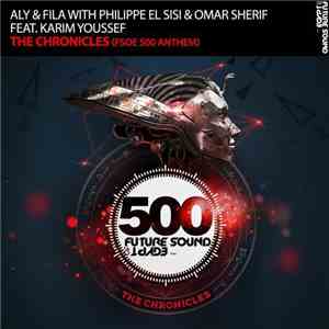 Aly & Fila With Philippe El Sisi & Omar Sherif Feat. Karim Youssef - The C ...