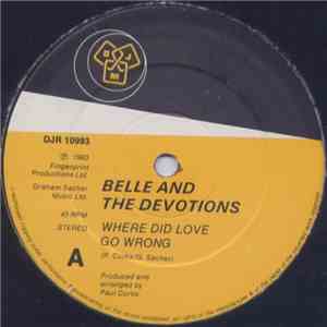 Belle And The Devotions - Where Did Love Go Wrong