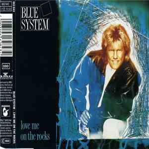 Blue System - Love Me On The Rocks