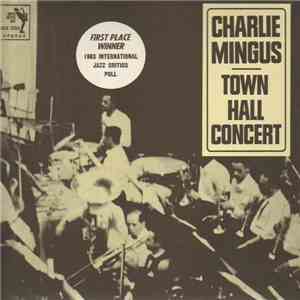 Charlie Mingus - Town Hall Concert