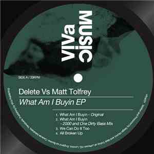 Delete vs. Matt Tolfrey - What Am I Buyin EP