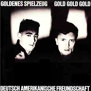 Deutsch Amerikanische Freundschaft - Goldenes Spielzeug