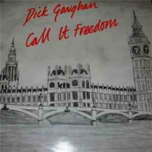 Dick Gaughan - Call It Freedom