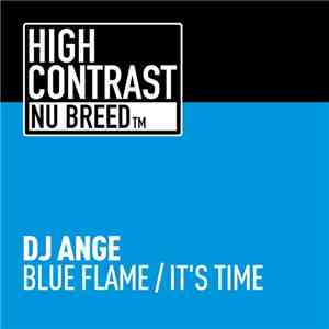 DJ Ange - Blue Flame / It's Time