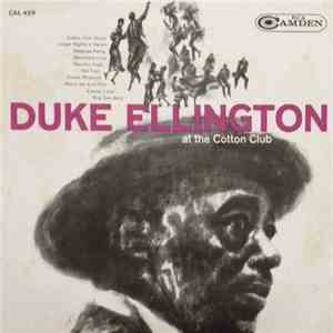 Duke Ellington And His Orchestra - At The Cotton Club