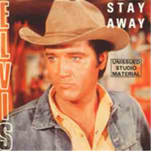 Elvis Presley - Stay Away