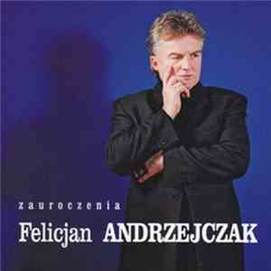 Felicjan Andrzejczak - Zauroczenia