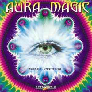 Grollo & Capitanata - Aura Magic