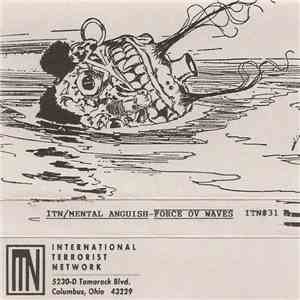 ITN & Mental Anguish - Force Of Waves