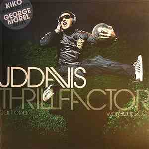 JD Davis - Thrill Factor (World Cup 2008) - Part One