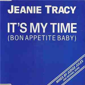 Jeanie Tracy - It's My Time (Bon Appetite Baby)