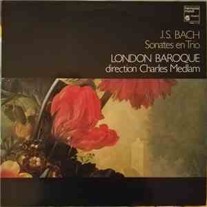 Johann Sebastian Bach, London Baroque, Charles Medlam - Sonates En Trio