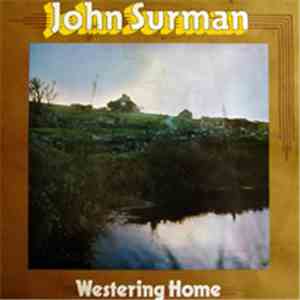 John Surman - Westering Home