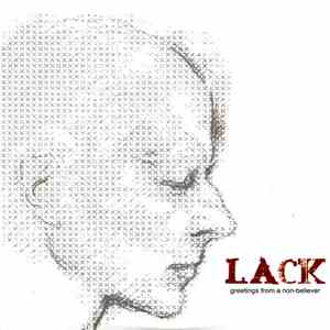 Lack - Greetings From A Non-Believer